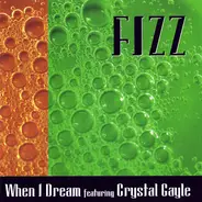 Fizz Featuring Crystal Gayle - When I Dream