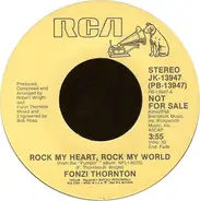 Fonzi Thornton - Rock My Heart, Rock My World