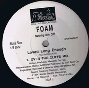 Foam Featuring Billy Cliff - Loved Long Enough
