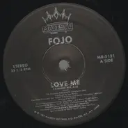 Fojo - Love Me