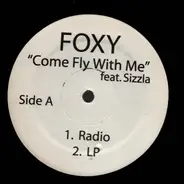 Foxy Brown Feat. Sizzla - Come Fly With Me