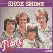 Flame - Shoe Shine