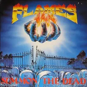The Flames - Summon The Dead