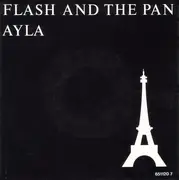 7inch Vinyl Single - Flash & The Pan - Ayla