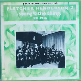 Fletcher Henderson - 2 - Swing's The Thing (1931-1934)