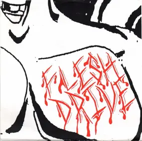 Flesh Drive - Nothing To Give