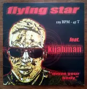 Flying Star Feat. Kijahman - Move Your Body