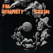 LP - FM Einheit, F.M. Einheit - Stein