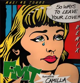 FMT Featuring Camilla Hüther - 50 Ways To Leave Your Lover (Remix)