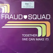 12inch Vinyl Single - Fraud Squad - Together (We Can Make It)