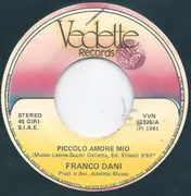 7inch Vinyl Single - Franco Dani - Piccolo Amore Mio / Mi Basti Tu