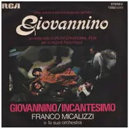 Franco Micalizzi E La Sua Orchestra - (Dalla Colonna Sonora Originale Del Film Giovannino) Giovannino / Incantesimo
