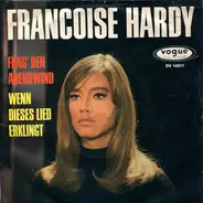 Francoise Hardy - Frag' Den Abendwind