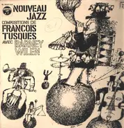 François Tusques Avec Barney Wilen - Nouveau Jazz
