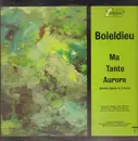 LP - François-Adrien Boieldieu - Ma Tante Aurore (Comic Opera In 2 Acts)