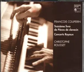 François Couperin - Third Book Of Harpsichord Pieces