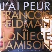 7inch Vinyl Single - François Feldman & Joniece Jamison - J'ai Peur (Version Inédite) - Paper Labels