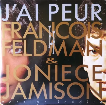 François Feldman & Joniece Jamison - J'ai Peur (Version Inédite)