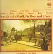 Saint-Saens, Gounod, Rossini - Französische Musik für Horn und Klavier