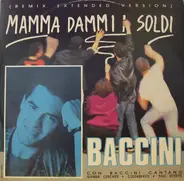 Francesco Baccini - Mamma Dammi I Soldi (Remix Extended Version)