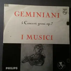 geminiani - 5 Concerti Grossi Op. 7