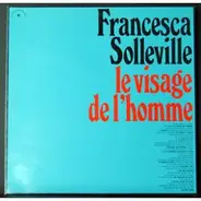 Francesca Solleville - Le Visage De L'Homme