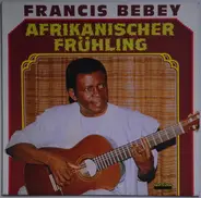 Francis Bebey - Afrikanischer Frühling