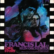 Francis Lai And His Orchestra - Love Story / Vivre Pour Vivre