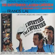 LP - Francis Lai - Die Entführer Lassen Grüssen (L'aventure C'est L'aventure) (Original Motion Picture Soundtrack)