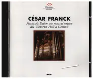 Franck - Fracois Delor au nouvel orgue du Victoria Hall a Geneve