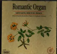 Franck / Schumann / Saint-Saens a.o. - Romantic Organ - Volume One