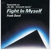 7inch Vinyl Single - Frank Duval - Fight In Myself