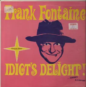 Frank Fontaine - Idiot's Delight