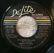 Frankie Avalon - It's Never Too Late