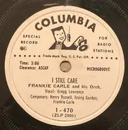 Frankie Carle And His Orchestra - I Still Care / Whistling In The Dark