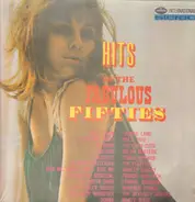 Frankie Lane, Patti Page, The Crew-Cuts, a.o. - Hits Of The Fabulous Fifties