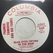 Frankie Yankovic And His Yanks - There's No Joy Left Now In Milwaukee / Blue Eyes Crying In The Rain