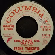 Frankie Yankovic And His Yanks - Ya Ya Wunder Bar / Eine Kleine Cha Cha Cha