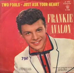 Frankie Avalon - Two Fools / Just Ask Your Heart