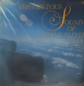 Frank Pleyer - The Fabulous Sound Of Frank Pleyer Vol. 3