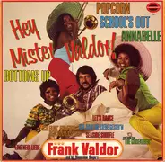 Frank Valdor And His Dimension-Singers - Hey Mister Valdor!