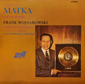 Frank Wojnarowski And His Orchestra - For My Mother "Matka"
