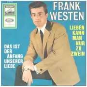 7inch Vinyl Single - Frank Wolf - Lieben Kann Man Nur Zu Zwei'n / Das Ist Der Anfang Unserer Liebe