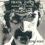 Frank Zappa And The Mothers - Du Bist Mein Sofa / Stink-Foot