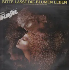 Frank Duval - Bitte Lasst die Blumen Leben