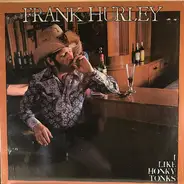 Frank Hurley - I Like Honky Tonks