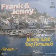 Frank & Jenny - Komm' Nach San Fernando