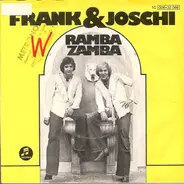 Frank & Joschi - Ramba Zamba