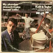 LP - Frank Kalil & Jay Taylor - My Plumber Doesn't Make House Calls!