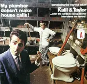 LP - Frank Kalil & Jay Taylor - My Plumber Doesn't Make House Calls!